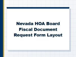 Nevada Hoa Fiscal Document Request Form Layout Requirements
