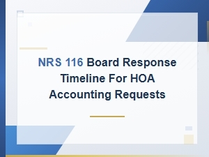 Nrs 116 Response Timeline for Hoa Accounting Requests